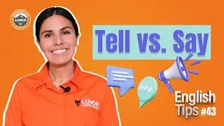 English Tips - Episódio 43 - Tell vs. Say