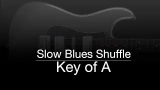 Slow Blues Shuffle in A