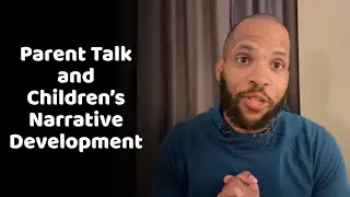 How Parents Talk About the Past Supports Children&rsquo;s Narrative Development