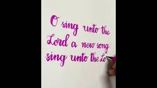 Brush pen calligraphy Psalms 96:1 Bible verse #calligraphy #bible #bibleverse #brushpen #lettering