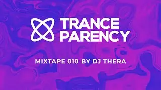 Tranceparency Mixtape 010