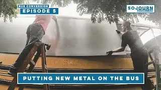 New Skoolie Side Panels / New Metal on the School Bus / Skoolie Welding