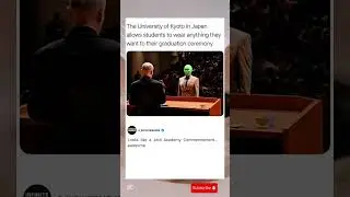 The University of Kyoto in Japan allows students to wear anything they want to their graduation