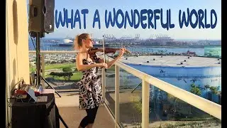 Marta Z Electric Violin Balcony Performance for Neighbors during quarantine - What A Wonderful World