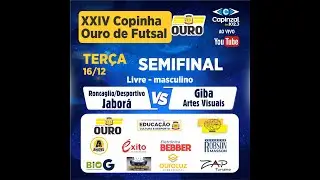 XXIV COPINHA OURO DE FUTSAL - SEMIFINAL