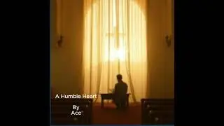 A Humble Heart
