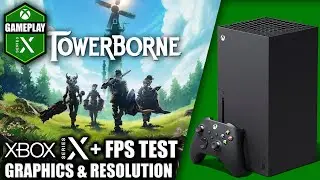 Towerborne - Xbox Series X Gameplay + FPS Test