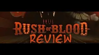 Until Dawn: Rush of Blood Review