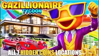 GAZILLIONAIRE TYCOON MAP FORTNITE CREATIVE - FIND ALL 7 HIDDEN COINS LOCATIONS