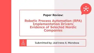 Paper Review: Robotics Process Automation by Jed Irene Mendoza (A Requirement for Graduate School)