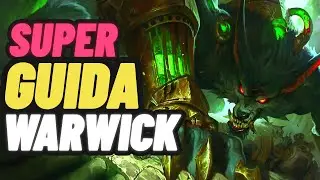 [ITA] SUPER GUIDA PER WARWICK JUNGLE IN SEASON 12 🔥😱 Il miglior jungler per iniziare