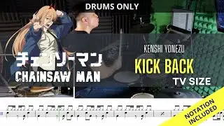 Chainsaw Man OP (TV SIZE)| Kenshi Yonezu| Kick Back| DRUMS ONLY| Raymond Goh