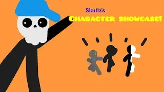 Skullz’s Character showcase!!!