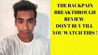 The Back pain Breakthrough Review - Work Or Scam?