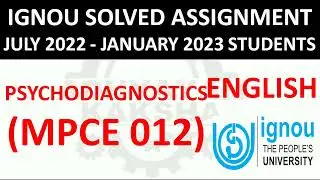 MPCE 012 (ENGLISH) PSYCHODIAGNOSTICS - IGNOU SOLVED ASSIGNMENT 2022-2023 - JULY 2022 - JANUARY 2023