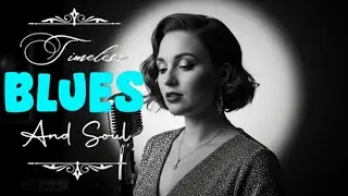 Retro Classic Blues Nights | Timeless Soul Love Songs