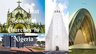 Top 12 Most Beautiful Churches In Nigeria