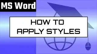 Formatting word document using styles - for report or thesis