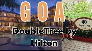 Can You Really Get a 5Star Stay in North Goa for Under ₹5000?| Doubletree by Hilton