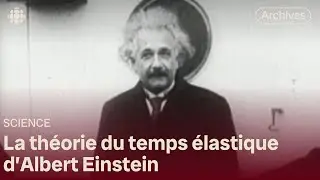 La th&eacute;orie du temps &eacute;lastique d&rsquo;Albert Einstein expliqu&eacute;e en 1993