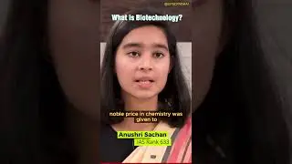 What is Biotechnology | Anushri Sachan | #shorts