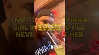 I Met the Caipirinha Girl in Rio&hellip; And I&rsquo;ll Never Forget Her