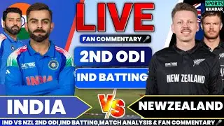 🔴Ind vs Nzl 2nd ODI IND BAT | India vs Newzealand Cricket Score & Fan Commentary