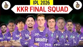 IPL 2026 | KKR Full & Final Squad | Kolkata Knight Riders 2026 Squad | KKR Players List 2026