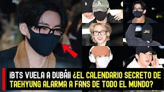 ¡BTS vuela a Dubái¡ ¿El calendario secreto de Taehyung alarma a fans de todo el mundo? #BTS #V
