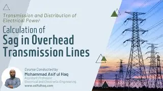 Sag in Overhead Transmission Lines | Transmission and Distribution Course (In Bangla)