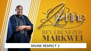 LifeLine II Rev Ebenezer Markwei II Divine Respect 2