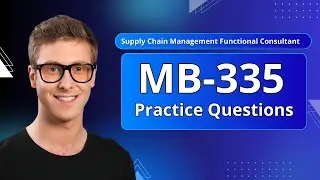 MB-335 Practice Questions &ndash; Top Q&A for Microsoft Supply Chain Management Exam