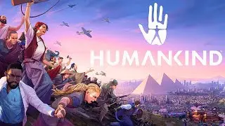 Die &Auml;ra einer neuen Zivilisation | HUMANKIND #1