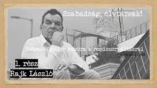 30 éves a rendszerváltás #4: Rajk László