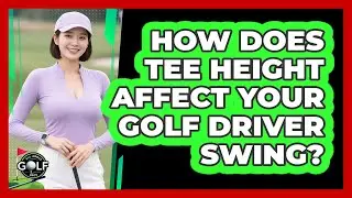 How Does Tee Height Affect Your Golf Driver Swing? - All About Golf Pros