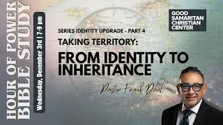 Hour of Power | Identity Upgrade Series with Part 4: TAKING TERRITORY &mdash; From Identity to Inheritance