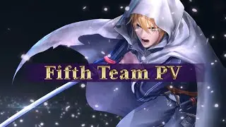 Touken Ranbu Warriors &ndash; Fifth Team PV