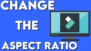 How To Change The Aspect Ratio In Filmora