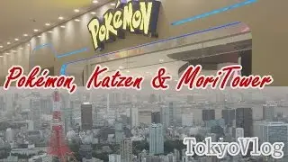 Erdbeben, Katzen, Pok&eacute;mon & beste Aussicht vom MoriTower!