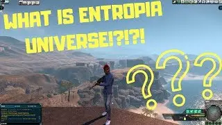 Entropia Universe Explained