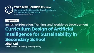 Curriculum Design of Artificial Intelligence for Sustainability in Secondary School by Jinyi Cai