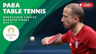 Para Table Tennis - Wheelchair Men's and Women&rsquo;s Singles Quarter Finals & Semi Final | Day 7