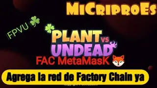 Aprende como agregar la red de Factory Chain a tu  MetaMasK🦊 FPVP☘️
