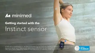 Начало работы с датчиком Instinct, разработанным Abbott эксклюзивно для MiniMed&trade;
