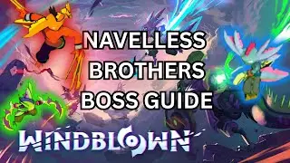 Navelless Brothers Boss Guide - Windblown