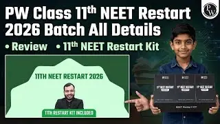 Pw Class 11th Neet Restart 2026 Batch all details | Pw Class 11th Neet Restart Kit 2026