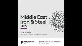 Middle East Iron & Steel 2019
