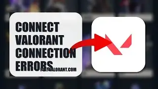 How To Connect Valorant Connection Errors 2025 (FULL TUTORIAL) (2026)