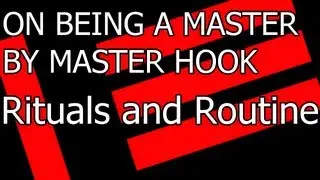 On Being a Master by Master Hook: Rituals and Routine