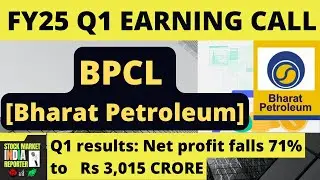 BPCL Q1 FY25 Earnings Conference Call - Comprehensive Analysis & Highlights | Audio Recording